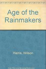 Age of the Rainmakers