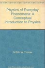 Physics of Everyday Phenomena A Conceptual Introduction to Physics