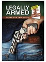 Legally Armed Carry Gun Law Guide 3rd Edition