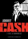 Johnny Cash: I See a Darkness