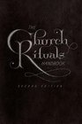 The Church Rituals Handbook CD Second Edition