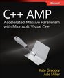 C AMP Accelerated Massive Parallelism with Microsoft Visual C