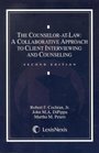 The CounselorAtLaw A Collaborative Approach to Client Interviewing and Counseling