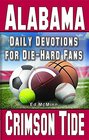 Daily Devotions for DieHard Fans Alabama Crimson Tide