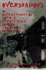 Overshadows An Investigation into a Terrifying Modern Canadian Haunting