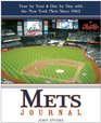 Mets Journal Year by Year and Day by Day with the New York Mets Since 1962