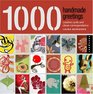 1000 Handmade Greetings Creative Cards and Clever Correspondence