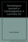 Genealogical Sources In Cambridgeshire  A Summary List