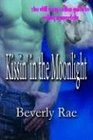 Kissin? in the Moonlight (Still Sexy Ladies Guide to Dating Immortals)