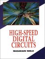 HighSpeed Digital Circuits