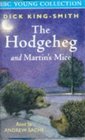 The Hodgeheg / Martin's Mice