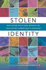 Stolen Identity What Anyone with a Name Birthdate and Social Security Number Needs to Know Now