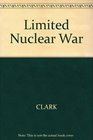 Limited Nuclear War