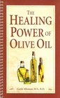 The Healing Power of Olive Oil