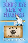 A Bird's Eye View of Murder (Frankie Chandler Pet Psychic Mysteries) (Volume 2)
