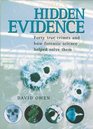 Hidden Evidence Forty True Crimes and How Forensic Science Helped Solve Them