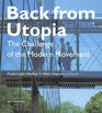 Back from Utopia The Challenge of the Modern Movement