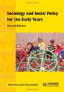 Sociology and Social Policy for the Early Years