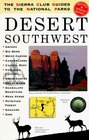 The Sierra Club Guides to the National Parks of the Desert Southwest