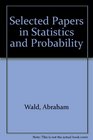 Selected Papers in Statistics and Probability