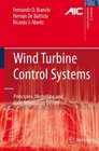 Wind Turbine Control Systems Principles Modelling and Gain Scheduling Design