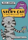 Story Cat A 'How to Write a Story' Story