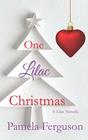 One Lilac Christmas A Lilac Romance novella