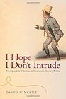 'I Hope I Don't Intrude' Privacy and its Dilemmas in NineteenthCentury Britain