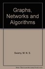 Graphs Networks and Algorithms