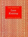 The Craft of Lace Knitting
