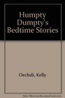 Humpty Dumpty's Bedtime Stories