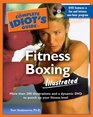 The Complete Idiot's Guide to Fitness Boxing Illustrated