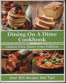 Dining On a Dime Cookbook Gluten Free Dairy Free Edition