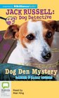 Dog Den Mystery