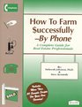 How to Farm SuccessfullyBy Phone