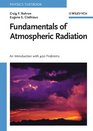 Fundamentals of Atmospheric Radiation An Introduction with 400 Problems