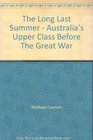 The long last summer Australia's upper class before the Great War