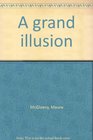 A grand illusion