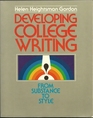 Developing College Writing From Substance to Style