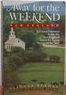Away For The Weekend  New England  Third Edition