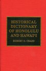 Historical Dictionary of Honolulu and Hawai'i