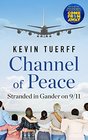 Channel of Peace Stranded in Gander on 9/11