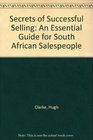 Secrets of Successful Selling An Essential Guide for South African Salespeople