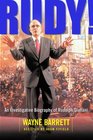 Rudy  An Investigative Biography of Rudolph Giuliani