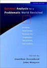 Rational Analysis for a Problematic World Problem Structuring Methods for Complexity Uncertainty and Conflict 2nd Edition
