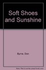 Soft Shoes and Sunshine