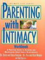 Parenting with Intimacy Workbook