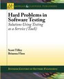 Hard Problems in Software Testing Solutions Using Testing as a Service