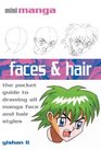 Faces  Hair The Pocket Guide to Drawing All Manga Face and Hair Styles