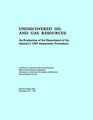 Undiscovered Oil and Gas Resources An Evaluation of the Department of the Interior's 1989 Assessment Procedures